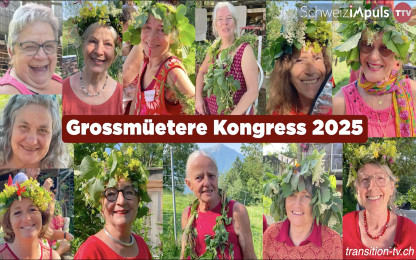 Weisheit & Wandel: Der Schweizer Grossmüetere-Kongress 2025 | 20. - 22. Juni 2025 | Hirschenhof, Walchwilerberg ZG_29_06_2025