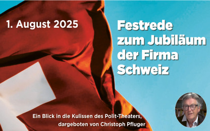 1. August: Festrede zum Jubiläum der Firma Schweiz 