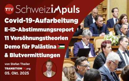 13. «Schweiz imPuls» – Demo für Palästina | Urs Hans’ Corona-Aufarbeitung im Bundeshaus | SafeBlood
