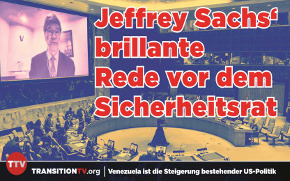 Jeffrey Sachs&lsquo; Rede vor dem Sicherheitsrat zur US-Milit&auml;roperation gegen Venezuela