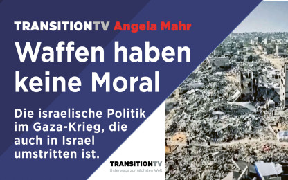 Waffen haben keine Moral - Die israelische Politik im Gaza - Krieg, die auch in Israel umstritten ist