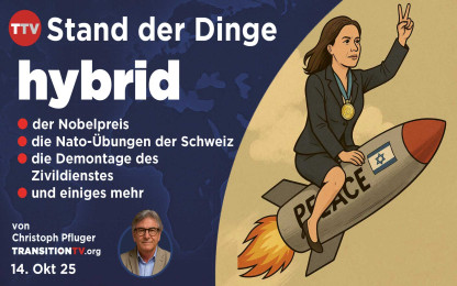 Hybrid: der Nobelpreis, die &laquo;privaten&raquo; Nato-&Uuml;bungen der Schweiz und die Militarisierung des Zivildienstes. Stand der Dinge vom 14. Oktober 2025