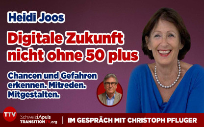 Digitale Zukunft nicht ohne 50plus - Heidi Joos im Gespr&auml;ch mit Christoph Pfluger