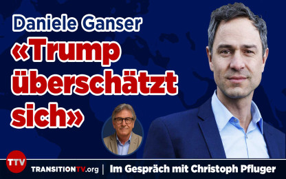 &laquo;Trump &uuml;bersch&auml;tzt sich&raquo; - Daniele Ganser im Gespr&auml;ch mit Christoph Pfluger
