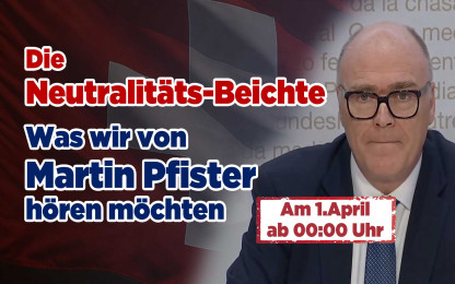 Teaser: Die Neutralit&auml;tsbeichte - Was wir von Martin Pfister h&ouml;ren wollen