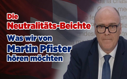 Die Neutralit&auml;tsbeichte - Was wir von Martin Pfister h&ouml;ren wollen